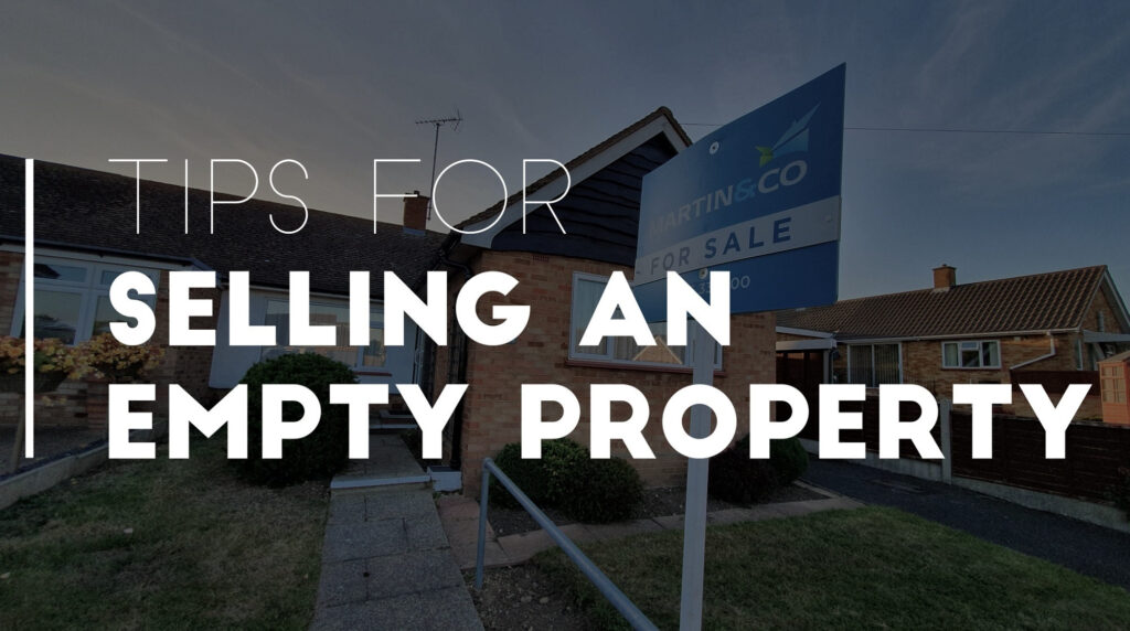 Tips for selling (and viewing) an empty property